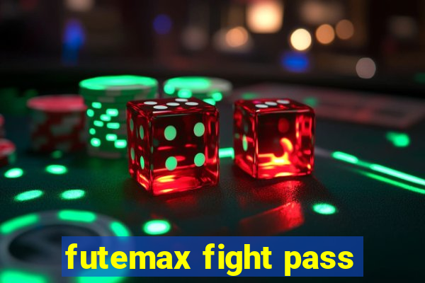 futemax fight pass